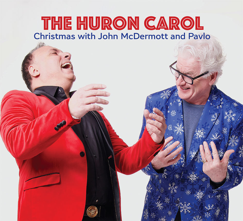 The Huron Carol / Christmas with John McDermott and Pavlo